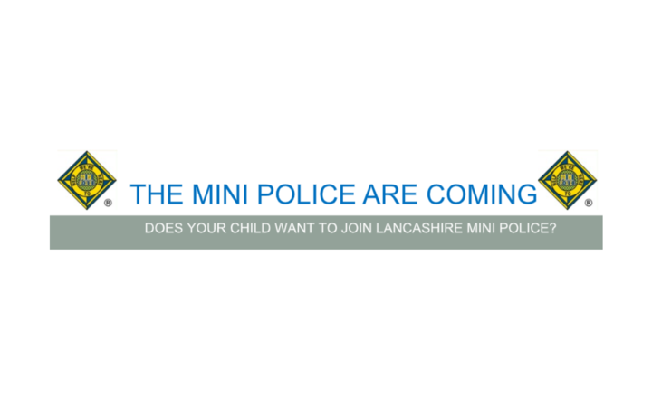 Image of DOES YOUR CHILD IN YEAR 5 OR 6 WANT TO JOIN LANCASHIRE MINI POLICE?
